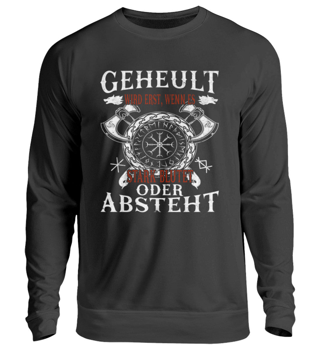 Lustiges Wikinger-Sweatshirt mit Helm of Awe-Symbol und humorvollem Spruch in deutscher Schrift, perfekt für Viking-Fans.